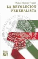 Tapa de La revolución federalista
