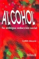 Tapa de Alcohol : Su ambigua seduccion social