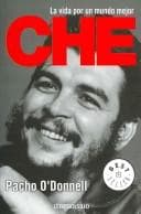 Tapa de Che, La Vida Por Un Mundo Mejor/ Che, the Life for a Better World (Bestseller)