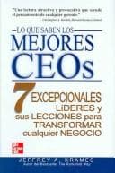 Tapa de Lo que saben los mejores CEOs/What the best CEOs know