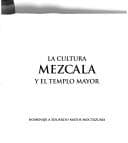 Tapa de La cultura mezcala y el Templo Mayor, octubre 2003, enero 2004