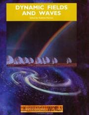 Tapa de Dynamic Fields and Waves