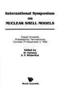 Tapa de International Symposium on Nuclear Shell Models, Drexel University, Philadelphia, Pennsylvania, October 31-November 3, 1984