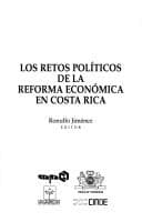 Tapa de Los retos políticos de la reforma económica en Costa Rica