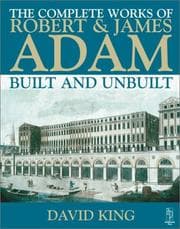 Tapa de Complete Works of Robert and James Adam - Built and Unbuilt