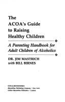 Tapa de The ACOA's guide to raising healthy children