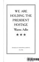 Tapa de We Are Holding the President Hostage