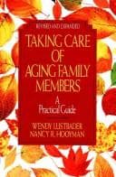 Tapa de Taking Care Of Aging Family Members, Rev Ed