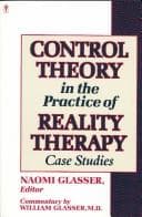 Tapa de Control theory in the practice of reality therapy