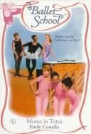 Tapa de Moms in Tutus (Ballet School No 6)