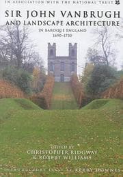Tapa de Sir John Vanbrugh and Landscape Architecture in Baroque England, 1690-1730