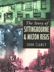 Tapa de The story of Sittingbourne and Milton Regis