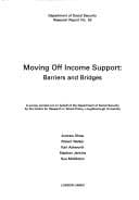 Tapa de Moving Off Income Support: Barriers and Bridges