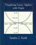 Tapa de Visualizing Linear Algebra Using Maple