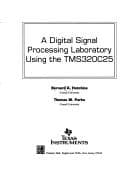 Tapa de Digital Signal Processing Laboratory Using the Tms320C25/Book&Disk (Prentice Hall and Texas Instruments Digital Signal Processing Series)