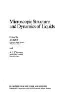 Tapa de Microscopic Structure and Dynamics of Liquids (Nato Advanced Study Institutes Series. Series B, Physics, V. 33)