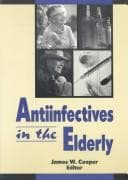 Tapa de Antiinfectives in the Elderly (Journal of Geriatric Drug Therapy, Vol 10, No. 1) (Journal of Geriatric Drug Therapy, Vol 10, No. 1)