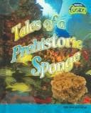 Tapa de Tales Of A Prehistoric Sponge