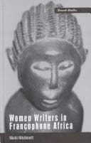 Tapa de Women Writers in Francophone Africa (French Studies Series)