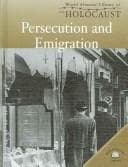 Tapa de Persecution And Emigration (World Almanac Library of the Holocaust)