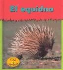 Tapa de El Equidna/Echidnas (Animales Espinosos/Tiny-Spiny Animals)