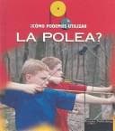 Tapa de La Polea/The Pulley (Como Podemos Utilizar Maquinas Simples?)