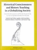 Tapa de Historical consciousness and history teaching in a globalizing society =