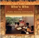 Tapa de Who's Who in a Public Housing Community (Communities at Work