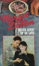 Tapa de Never Givin' Up On Love (Crystal Creek) (Crystal Creek, No 19)