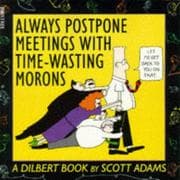 Tapa de Always Postpone Meetings - Dilbert