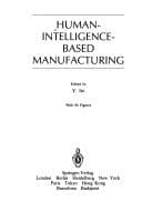 Tapa de Human Intelligence-Based Manufacturing (Advanced Manufacturing)