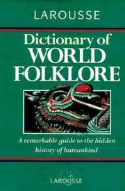 Tapa de Larousse Dictionary of World Folklore