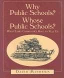 Tapa de Why Public Schools? Whose Public Schools?
