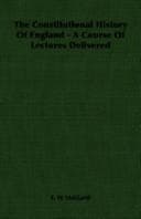 Tapa de The Constitutional History Of England - A Course Of Lectures Delivered