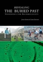 Tapa de REVEALING THE BURIED PAST: GEOPHYSICS FOR ARCHAEOLOGISTS