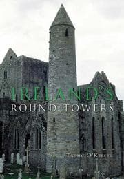 Tapa de IRELAND'S ROUND TOWERS: BUILDINGS, RITUALS AND LANDSCAPES OF THE EARLY IRISH CHURCH