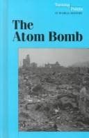 Tapa de The Atom Bomb (Turning Points in World History)