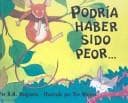 Tapa de Podria Haber Sido Peor/It Could Have Been Worse