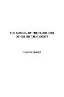 Tapa de The Coming of the Friars and Other Historic Essays