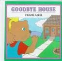 Tapa de Goodbye House (Moonbear Books)