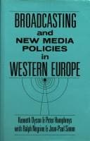 Tapa de Broadcasting and New Media Policies in Western Europe (Bradford Studies in European Politics)