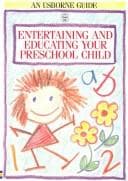 Tapa de Entertaining and Educating Your Preschool Child
