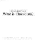Tapa de What Is Classicism? ("What Is...?" Series)