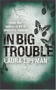 Tapa de In Big Trouble (A Tess Monaghan Investigation)