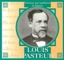 Tapa de Louis Pasteur (Personas Que Cambiaron La Historia / People Who Changed History)