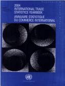Tapa de 2004 International Trade Statistics Yearbook / Annuaire Statistique Du Commerce International (International Trade Statistics Yearbook/Annuaire Statistique Du Commerce International)