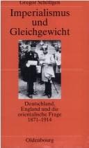 Tapa de Imperialismus und Gleichgewicht. Deutschland, England und die orientalische Frage 1871 - 1914