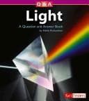 Tapa de Light: A Question and Answer Book (Questions and Answers: Physical Science)