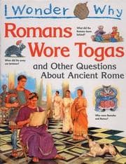 Tapa de I wonder why Romans wore togas and other questions about Ancient Rome