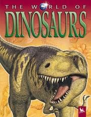 Tapa de The World of Dinosaurs (The World of . . .)